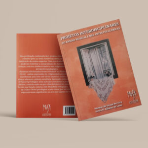 Projetos interdisciplinares no ensino musical e nas artes folclóricas