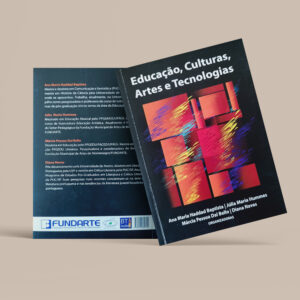 Educação, Culturas, Artes e Tecnologias