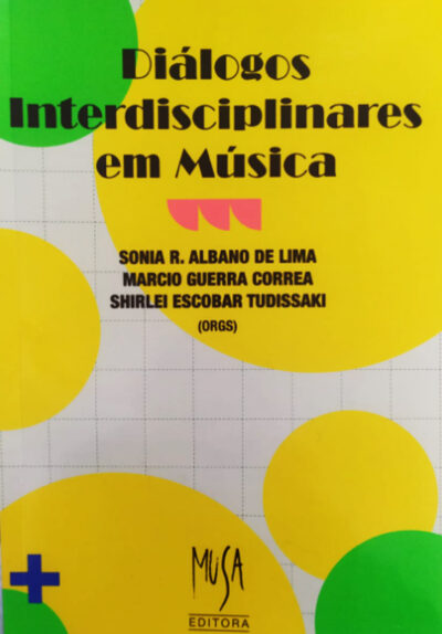 Ensino, música e interdisciplinaridade - Sonia Regina Albano de