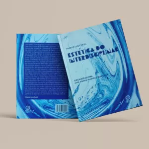 Marco Lucchesi - Estética do Interdisciplinar