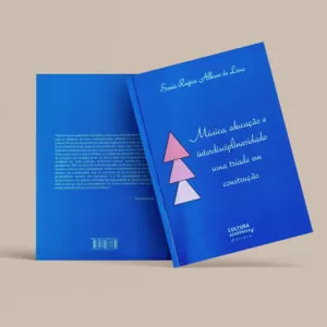 Música, educação e interdisciplinaridade: uma tríade em construção