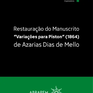 Restauração do Manuscrito “ Variações para Piston’ (1864) de Azarias Dias de Mello